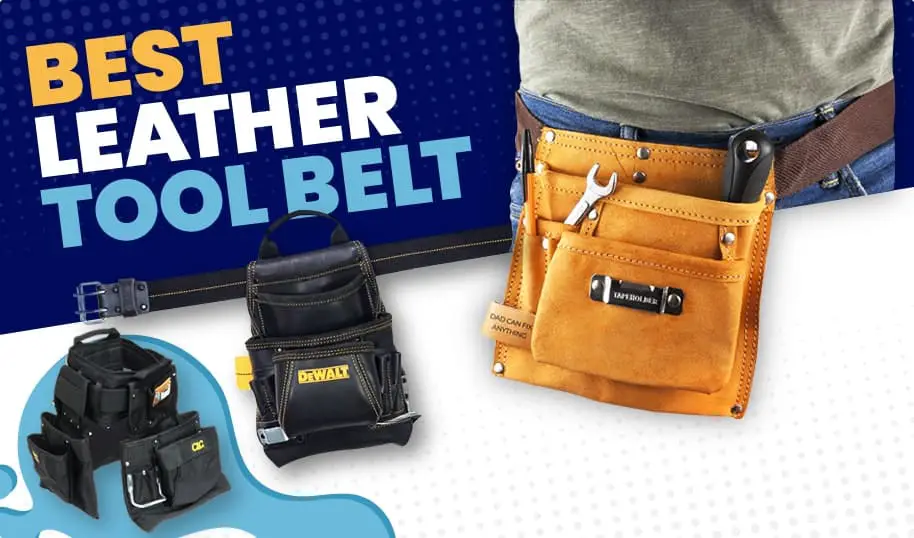 Best Leather Tool Belts For Electricians
